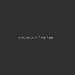 T.E.D.A The Great & Mr. Juggernaut的專輯Exhibit A - Free Fall (Explicit)