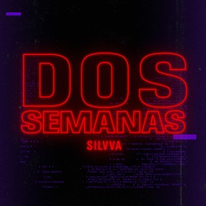 Silvva的專輯Dos Semanas