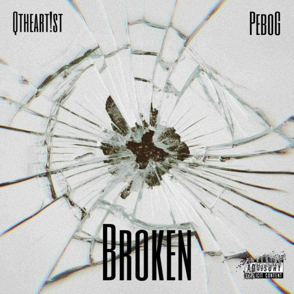 Broken (feat. Pebo G) (Explicit)