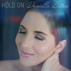 收聽Danielle Bitton的Hold On歌詞歌曲