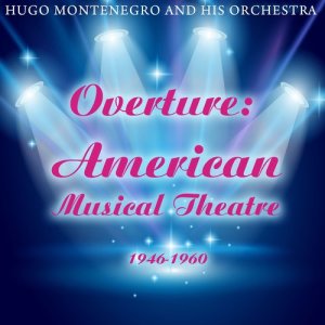 收聽Hugo Montenegro & His Orchestra的March Of The Siamese Children; I Whistle A Happy Tune; Hello Young Lovers歌詞歌曲