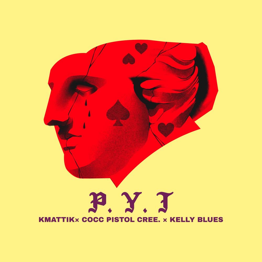 P.Y.T (feat. Cocc Pistol Cree & Kelly Blues) (Explicit)