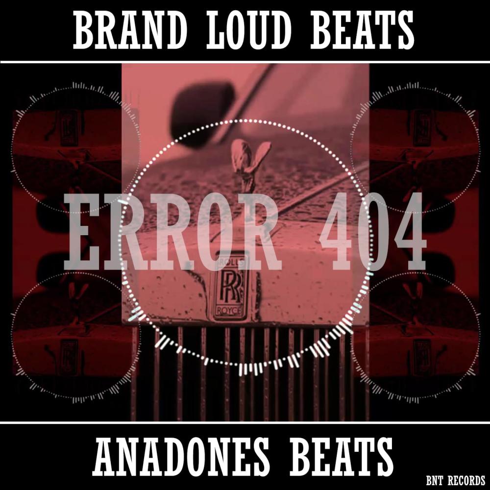 Error 404 (with Anadones Beats) (完整版)