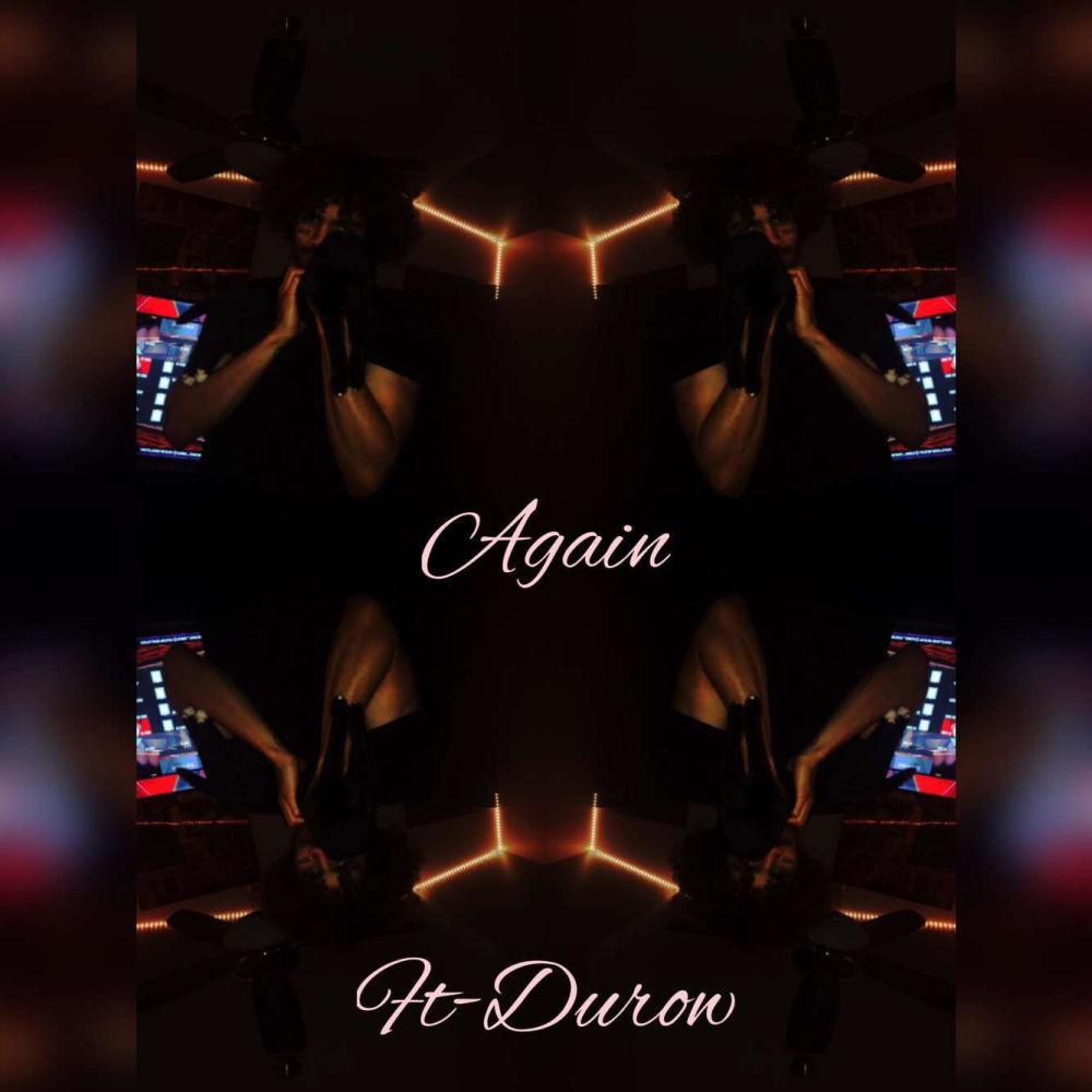 Again (feat. Durow) (Explicit)