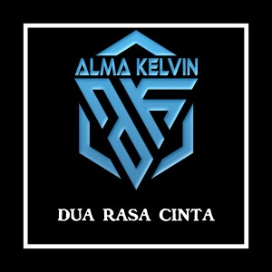 Dengarkan lagu Dua Rasa Cinta nyanyian Alma Kelvin dengan lirik