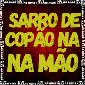 收聽Theuz Mc的Sarro de Copão na Mão (Explicit)歌詞歌曲