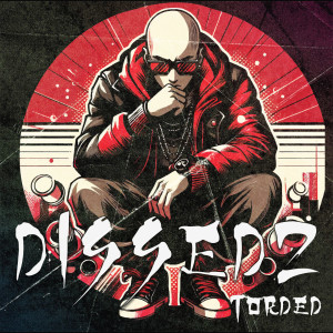 อัลบัม DISSED2 ศิลปิน TORDED