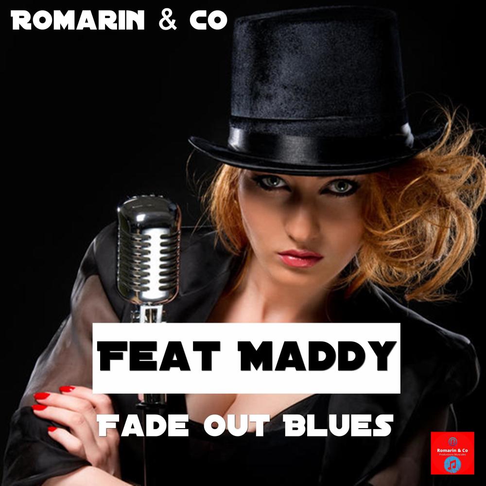 Fade Out Blues (feat. Maddy)