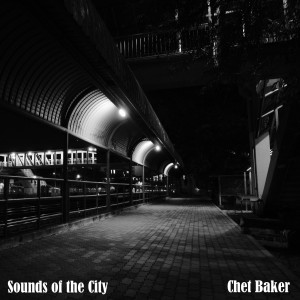 Chet Baker的專輯Sounds of the City