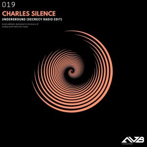 Listen to Underground (Secrecy Radio Edit) song with lyrics from Charles Silence