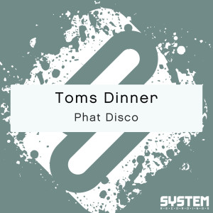 收聽Toms Dinner的Phat Disco歌詞歌曲