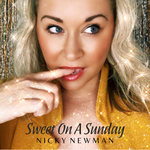 Dengarkan lagu Sweet on a Sunday nyanyian Nicky Newman dengan lirik