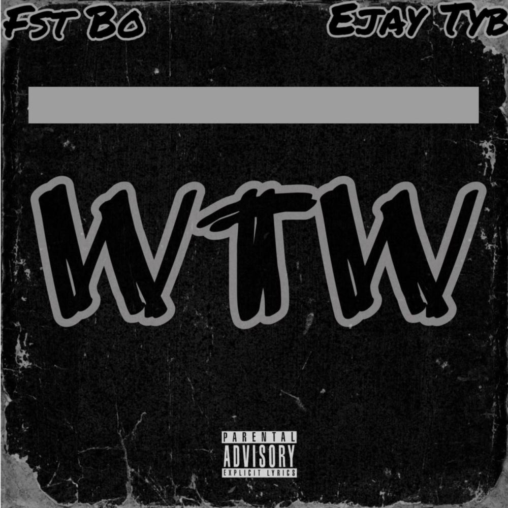 WTW (feat. Ejay Tyb)
