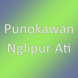 Album Nglipur Ati from Punokawan