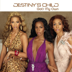 อัลบัม Got's My Own ศิลปิน Destiny's Child