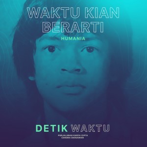 ดาวน์โหลดและฟังเพลง Waktu Kian Berarti พร้อมเนื้อเพลงจาก Humania