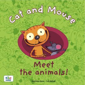 Stéphane Husar的專輯Cat and Mouse - Meet the animals!
