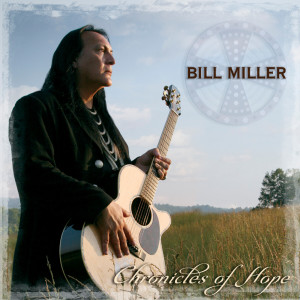 Bill Miller的專輯Chronicles of Hope
