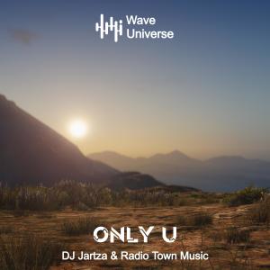 ดาวน์โหลดและฟังเพลง Only U (Explicit) พร้อมเนื้อเพลงจาก DJ Jartza