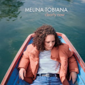 Album Clearly Now from Mélina Tobiana