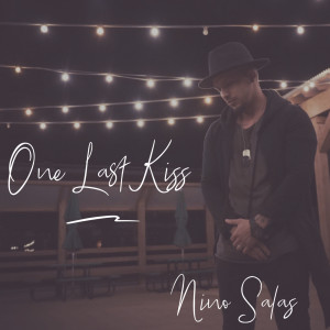 ดาวน์โหลดและฟังเพลง One Last Kiss พร้อมเนื้อเพลงจาก Niño Salas