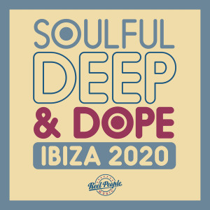 Various Artists的專輯Soulful Deep & Dope Ibiza 2020