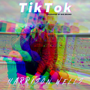 Dengarkan TikTok (Explicit) lagu dari Harrison Wells dengan lirik