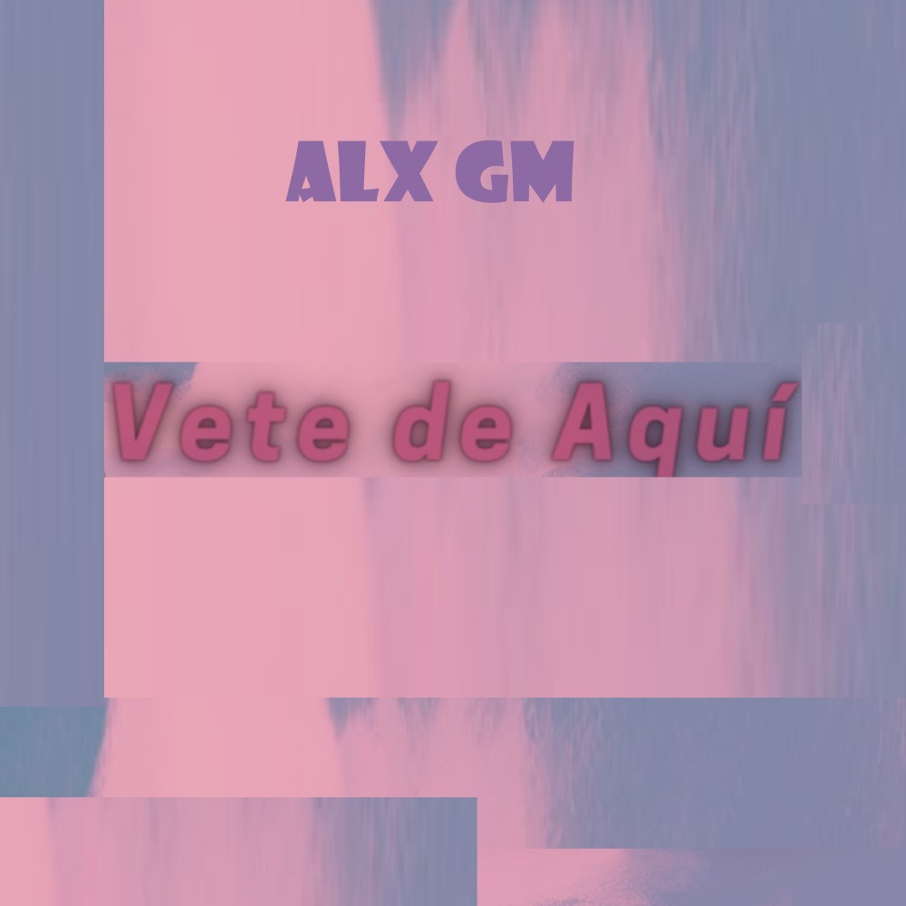Vete de Aqui (Remix)