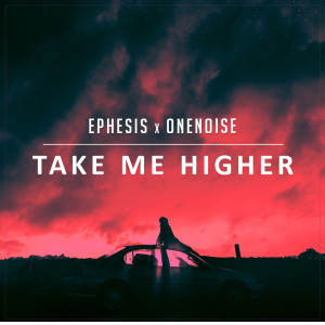 Dengarkan Take Me Higher lagu dari Ephesis dengan lirik