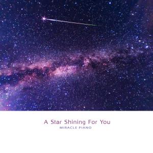 Album A Star Shining For You oleh Miracle Piano