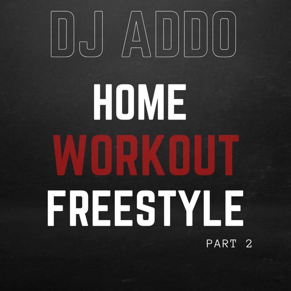Home Workout Freestyle, Pt. 2 (Explicit)
