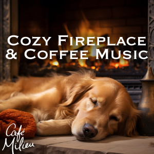 Album Cozy Fireplace & Coffee Music oleh Mimis Plessas