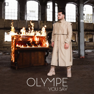 Listen to You Say song with lyrics from Olympe