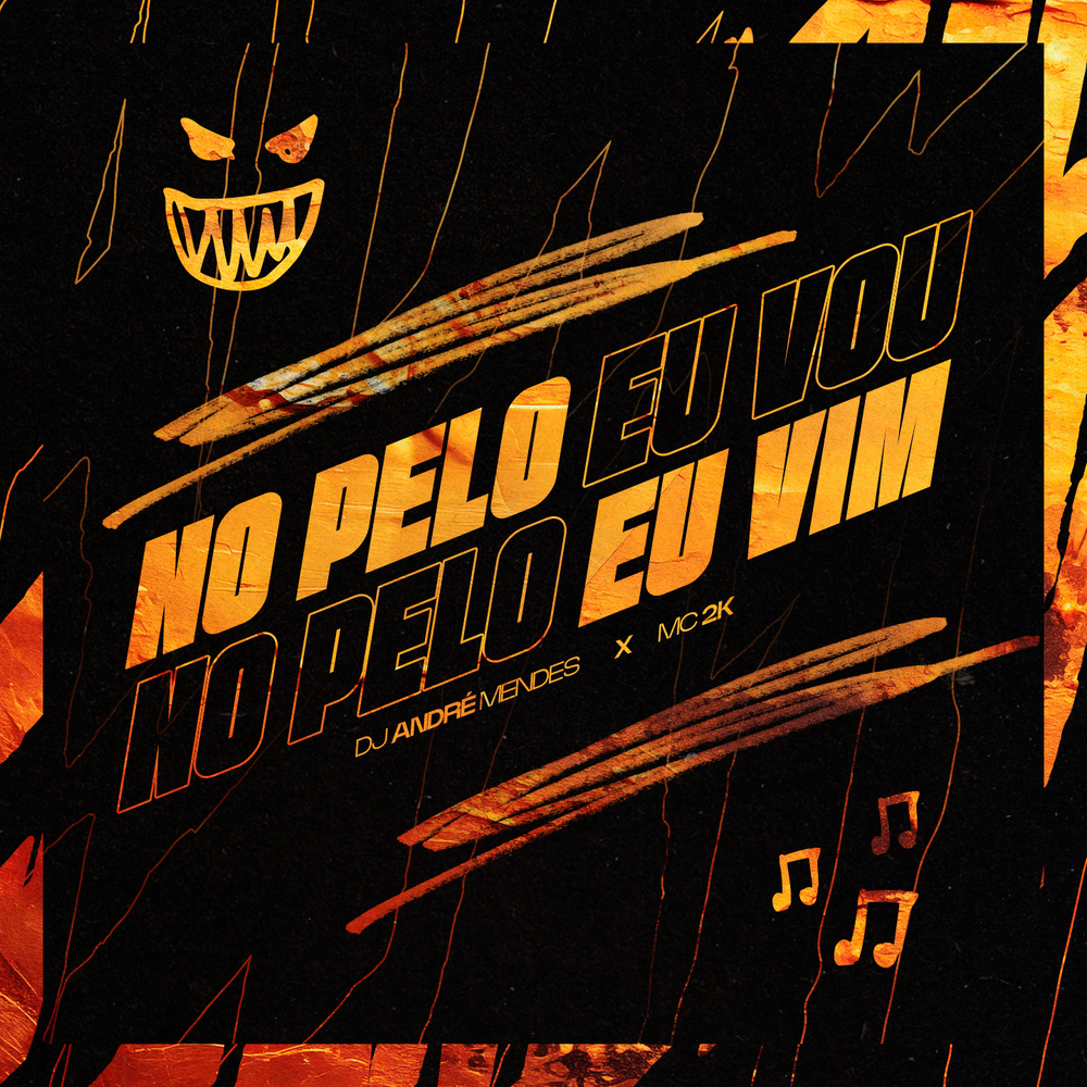 NO PELO EU VOU, NO PELO EU VIM (Explicit)