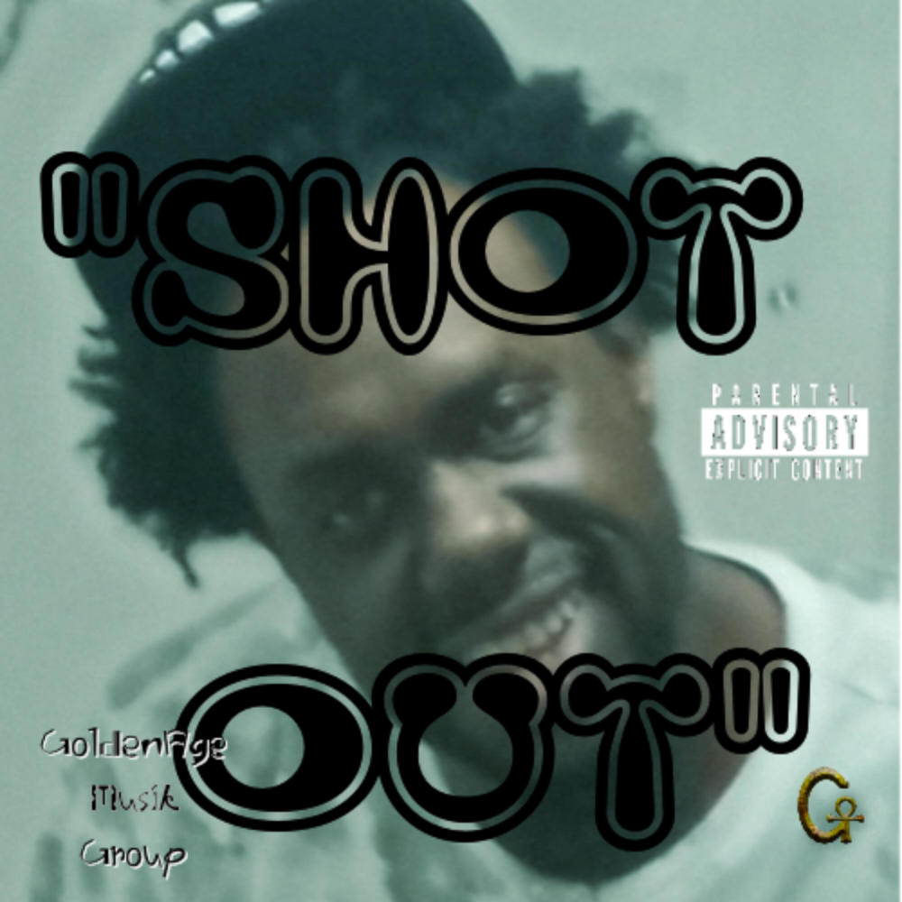 Shot Out (Explicit)