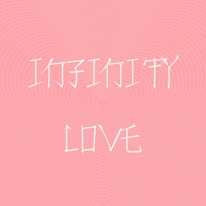 Listen to Infinity Love song with lyrics from AUP辉