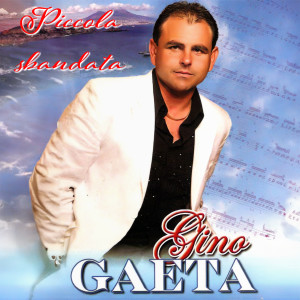 收听Gino Gaeta的Piccola sbandata歌词歌曲