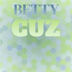 Various Artists的專輯Betty Cuz