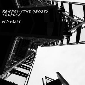 Listen to Old Deals song with lyrics from RANDEL .the ghost.