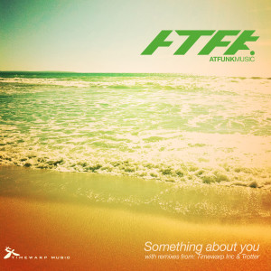收聽Atfunk的Something about you (其他|Trotter remix)歌詞歌曲