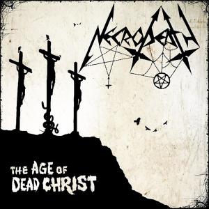 Necrodeath的专辑The Age of Dead Christ (Explicit)