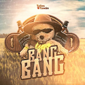 收听Talles的Tipo Bang Bang歌词歌曲