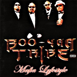 อัลบัม Mafia Lifestyle (Explicit) ศิลปิน Boo-Yaa T.R.I.B.E.