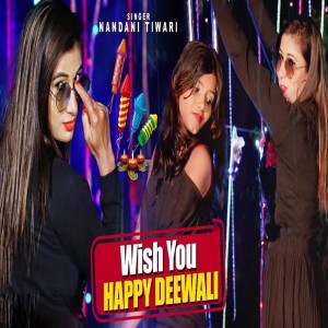 Listen to Wish You Happy Deewali song with lyrics from Nandani Tiwari