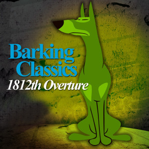 Listen to 1812th Overture song with lyrics from Barking Classics