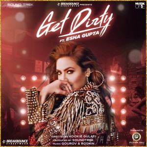 收聽Ishika Bakshi的Get Dirty歌詞歌曲