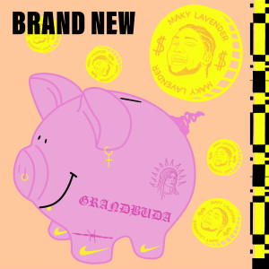 Listen to Brand New (Explicit) song with lyrics from GrandBuda