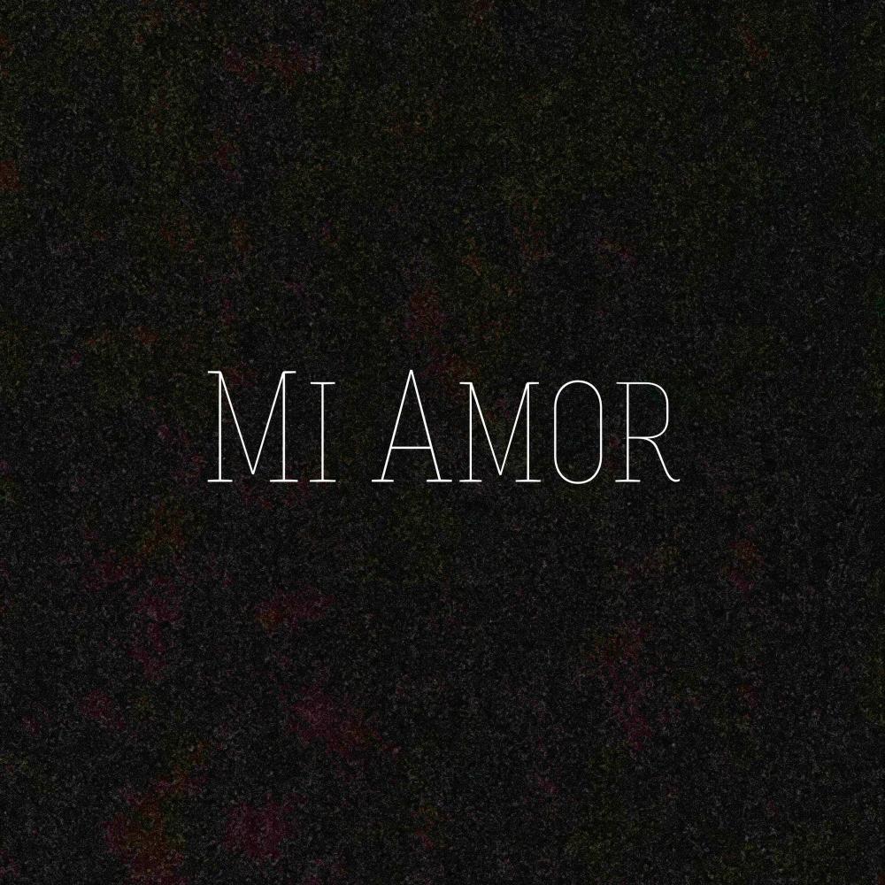 Mi Amor (Explicit)