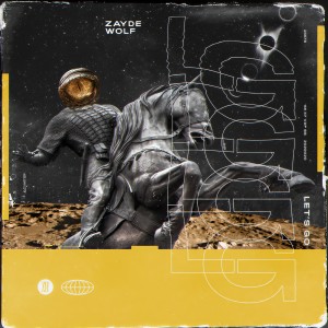 ดาวน์โหลดและฟังเพลง Let's Go พร้อมเนื้อเพลงจาก Zayde Wølf