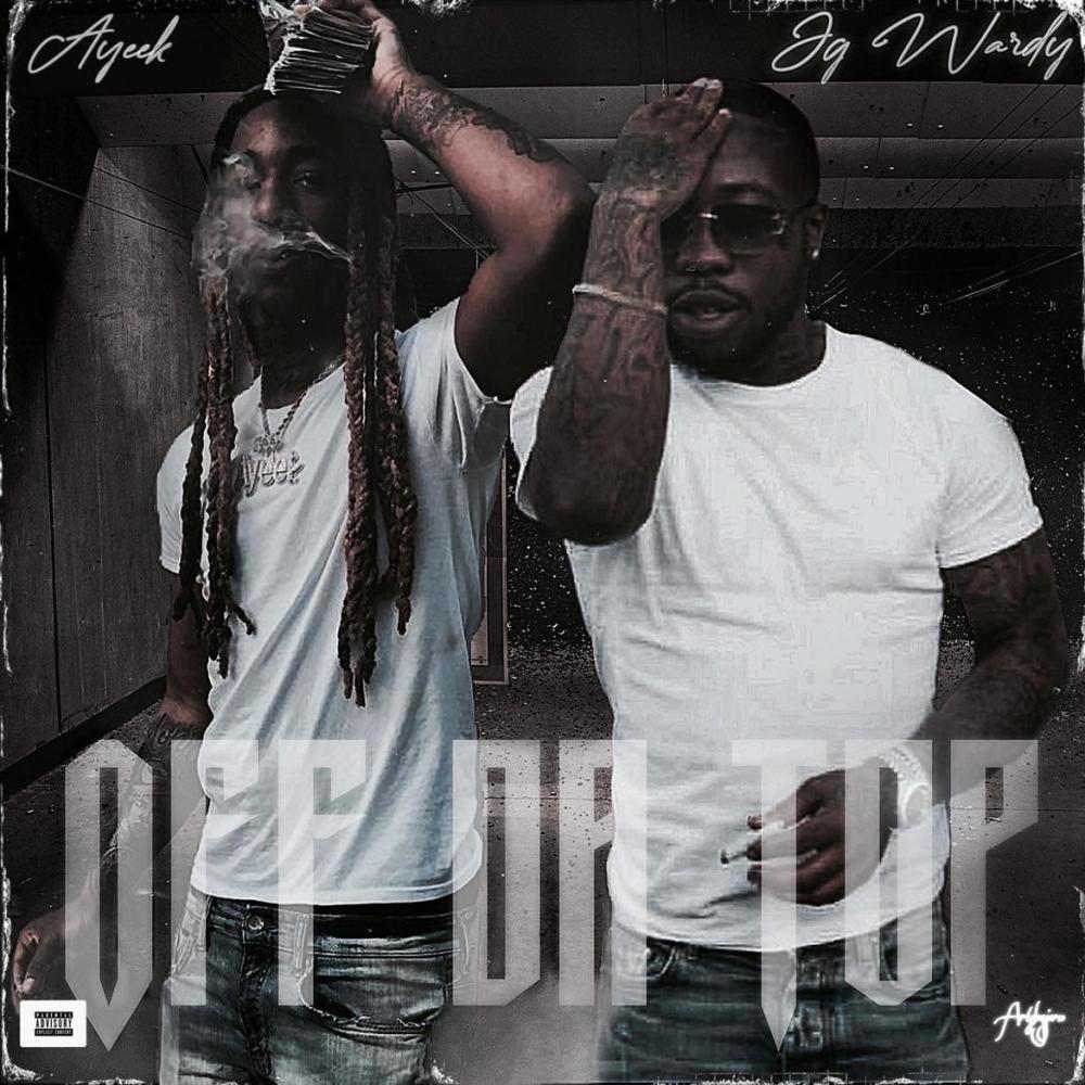 off da top (feat. JG Wardy) (Explicit)